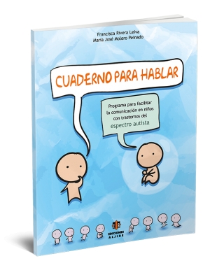 Cuaderno para hablar. Programa para facilitar la comunicación en niños con trastornos del espectro autista