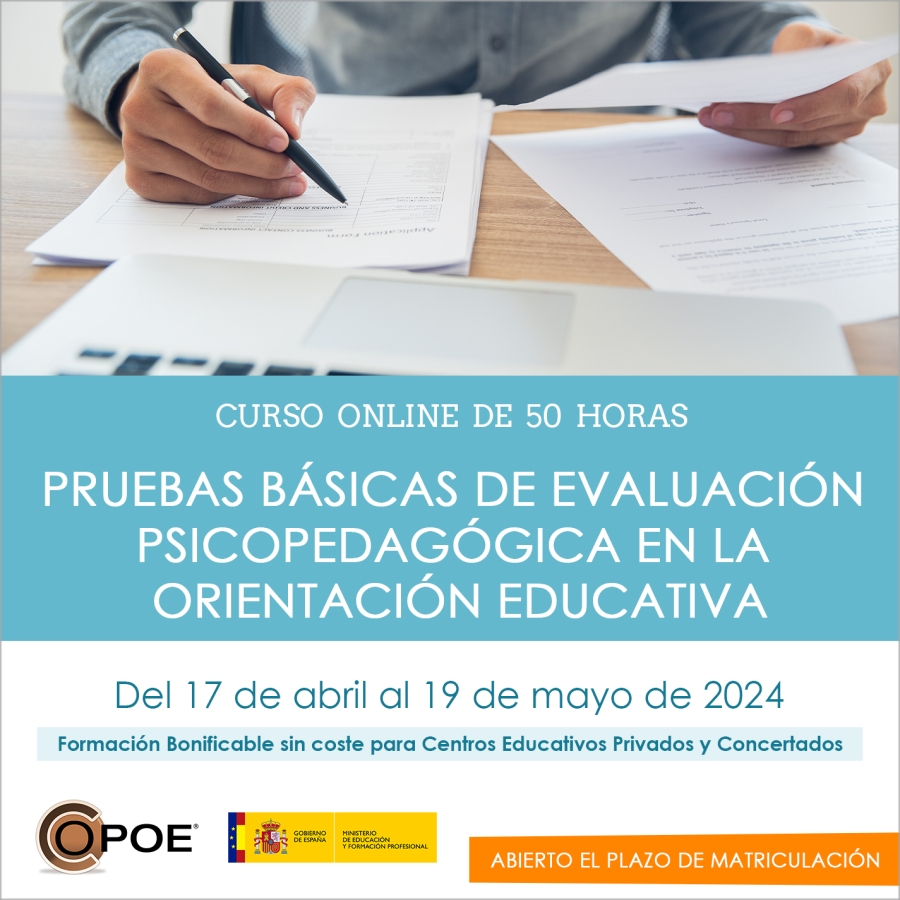 Curso online de COPOE &quot;Pruebas básicas en la Evaluación Psicopedagógica de la Orientación Educativa”, del 17 de abril al 19 de mayo de 2024