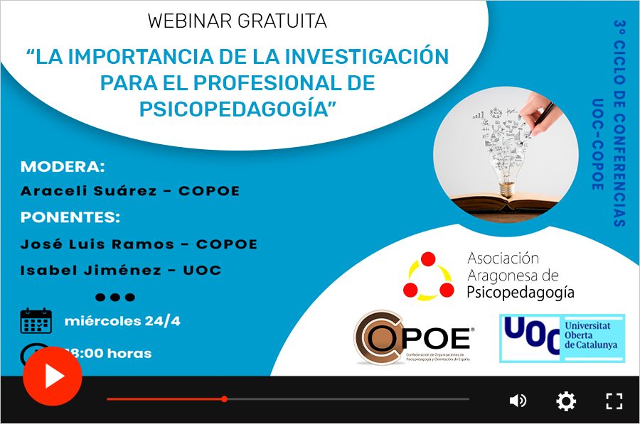 Vídeo del webinar &quot;La importancia de la investigación para el profesional de psicopedagogía&quot; organizado por UOC y COPOE el 24 de abril