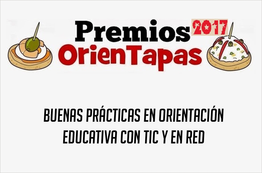 V Premios OrienTapas de &quot;Buenas prácticas en orientación educativa con TIC y en red&quot;